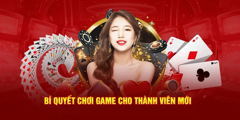 Bí quyết chơi game cho thành viên mới